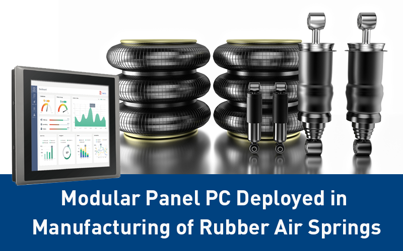 Modular Panel PC Deployed in Manufacturing of Rubber Air Springs