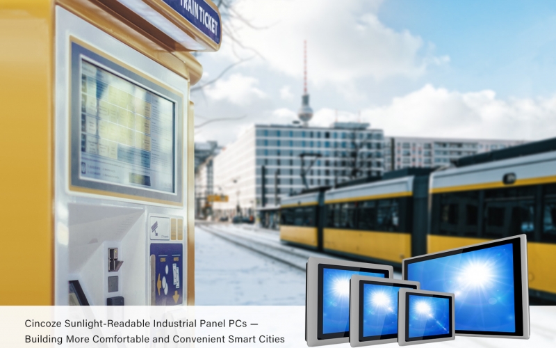 Cincoze Sunlight-Readable Industrial Panel PCs — Building More Comfortable and Convenient Smart Cities