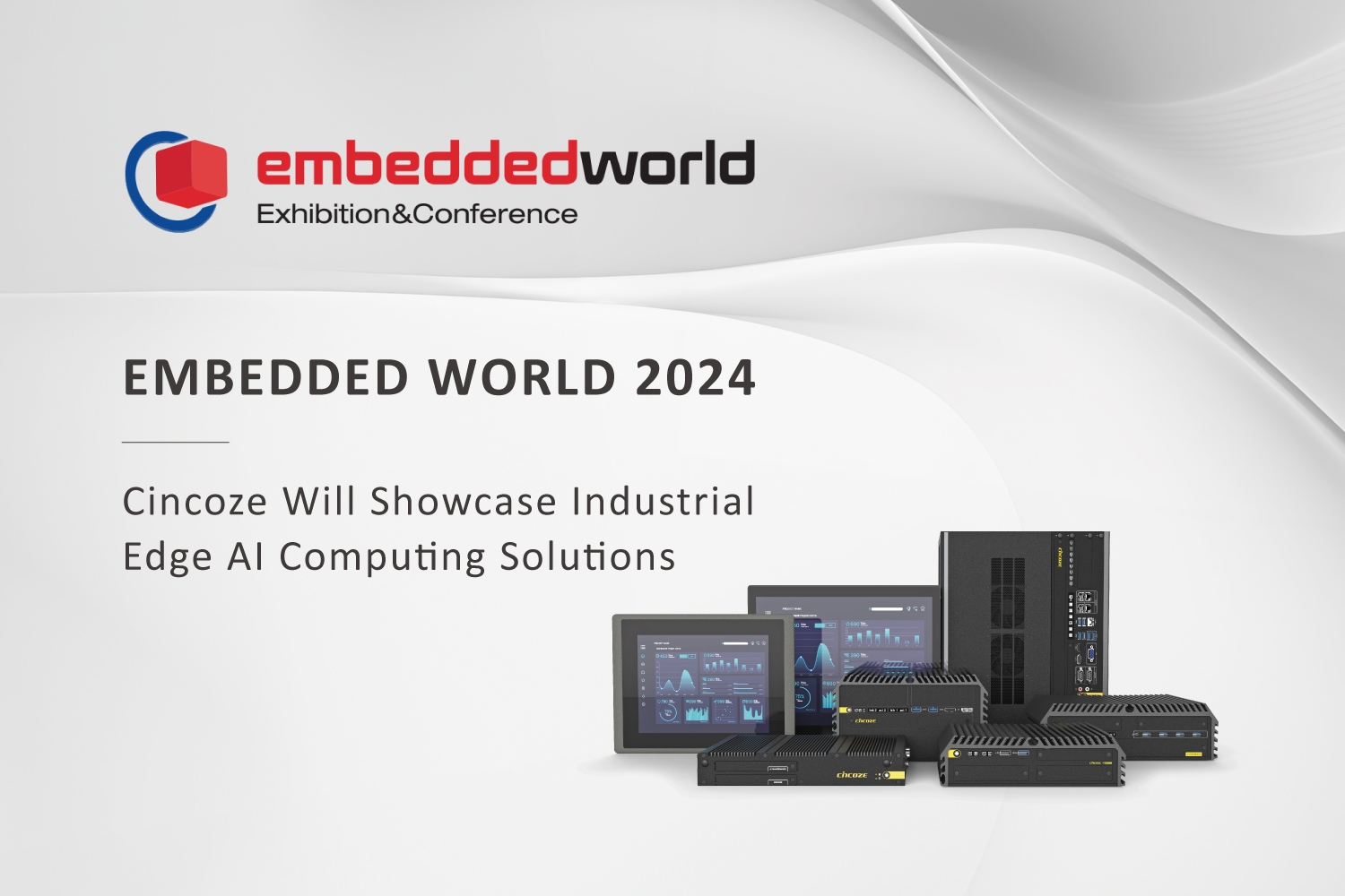 Embedded World 2024 — Cincoze Will Showcase Industrial Edge AI Computing Solutions