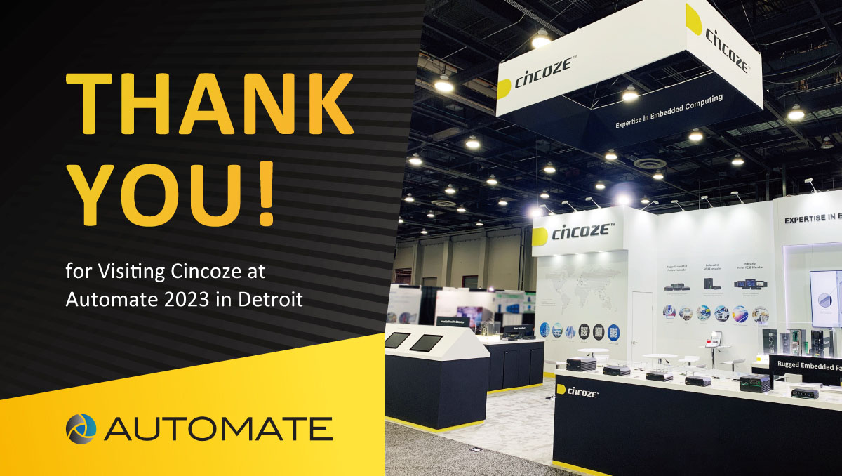 Thank You for Visiting Cincoze at Automate 2023 in Detroit
