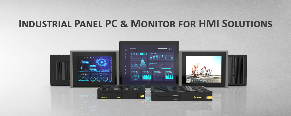 Industrial Panel PCs and Monitors: Comprehensive HMI Solutions Industrial Panel PCs and Monitors: Comprehensive HMI Solutions
