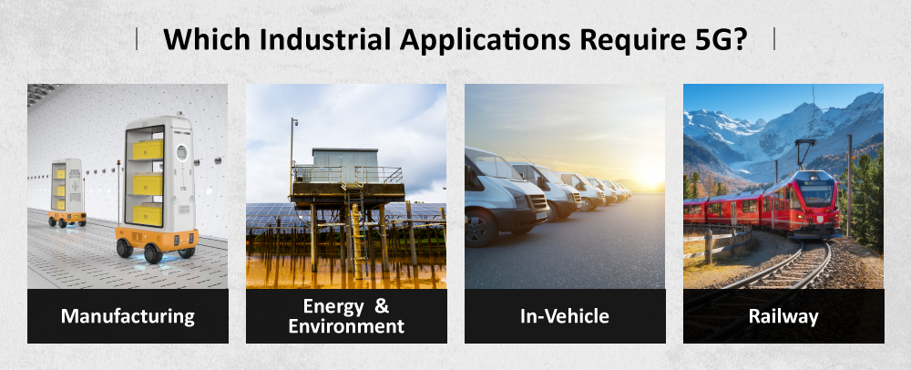 Which industrial applications require 5G? Which industrial applications require 5G?