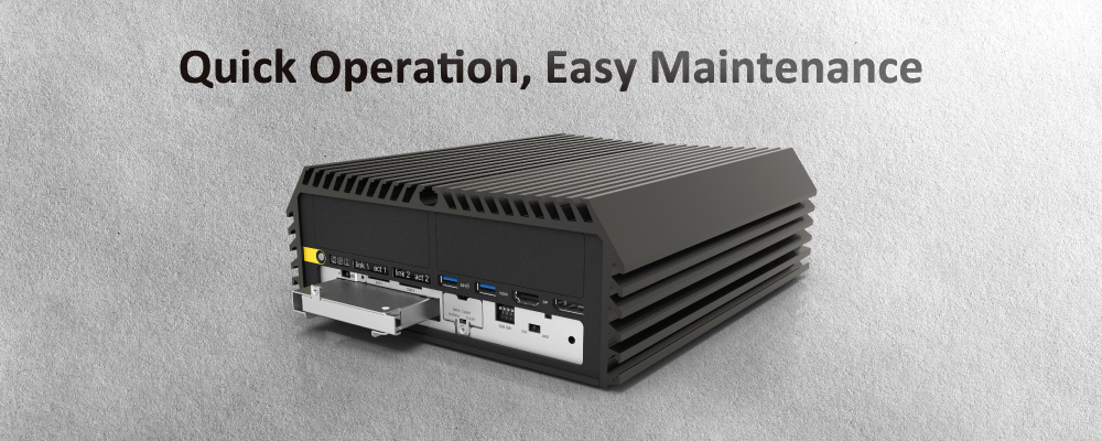 Quick Operation, Easy Maintenance Quick Operation, Easy Maintenance