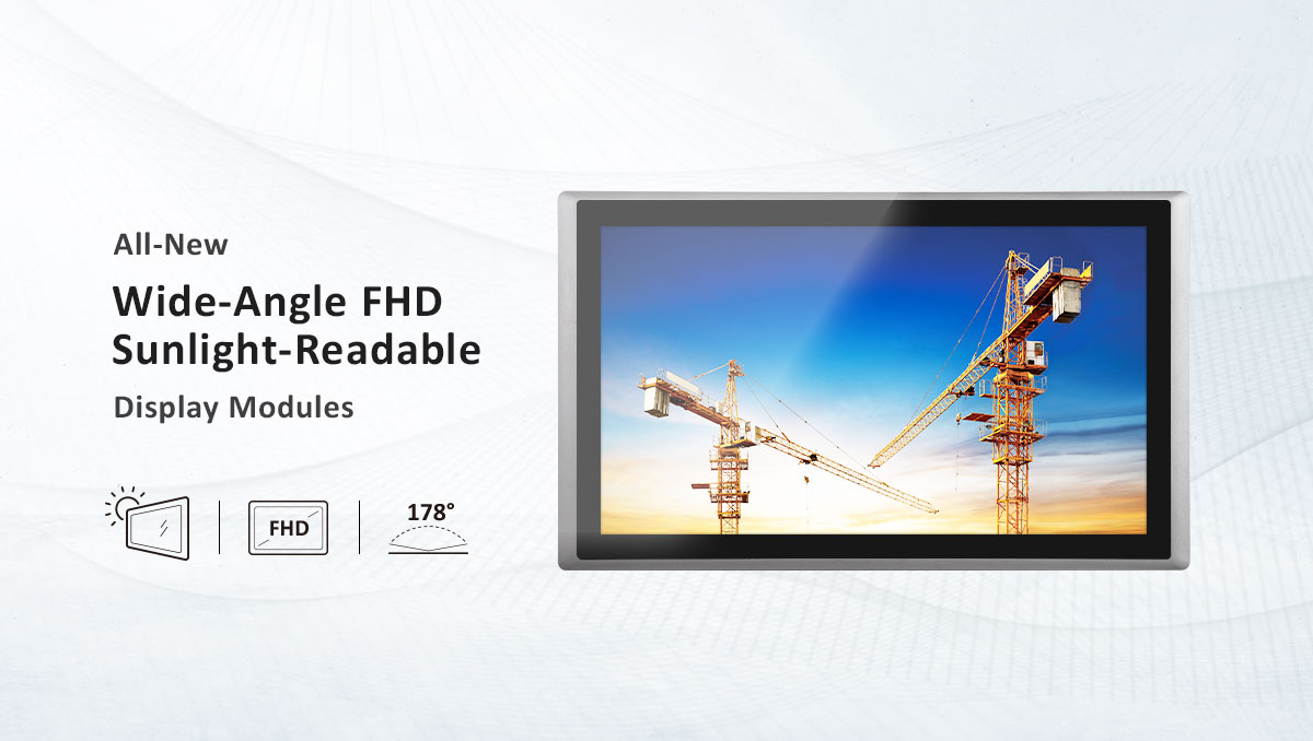 Cincoze All-New Wide-Angle FHD Sunlight-Readable Display Modules Cincoze All-New Wide-Angle FHD Sunlight-Readable Display Modules