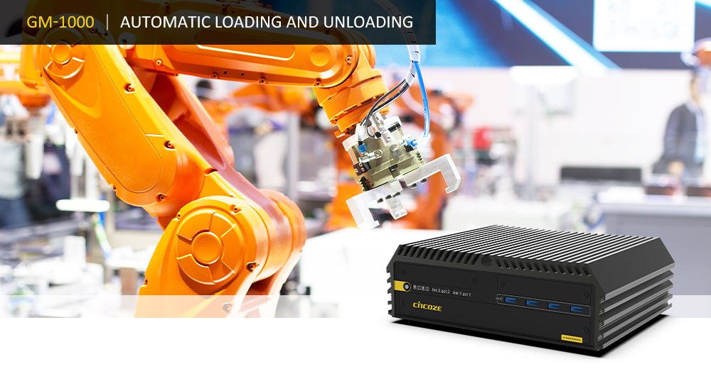 GM-1000 — Small and Efficient for Automatic Loading and Unloading GM-1000 — Small and Efficient for Automatic Loading and Unloading