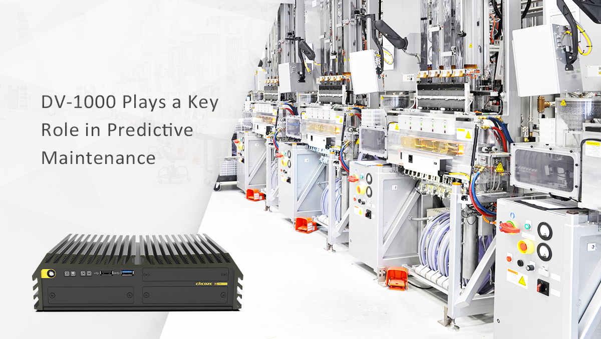 Cincoze's Embedded Computer DV-1000 Plays a Key Role in Predictive Maintenance Cincoze's Embedded Computer DV-1000 Plays a Key Role in Predictive Maintenance