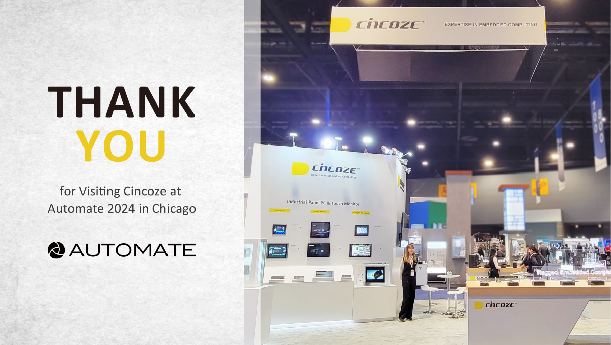 Vielen Dank für Ihren Besuch bei Cincoze auf der Automate 2024 in Chicago