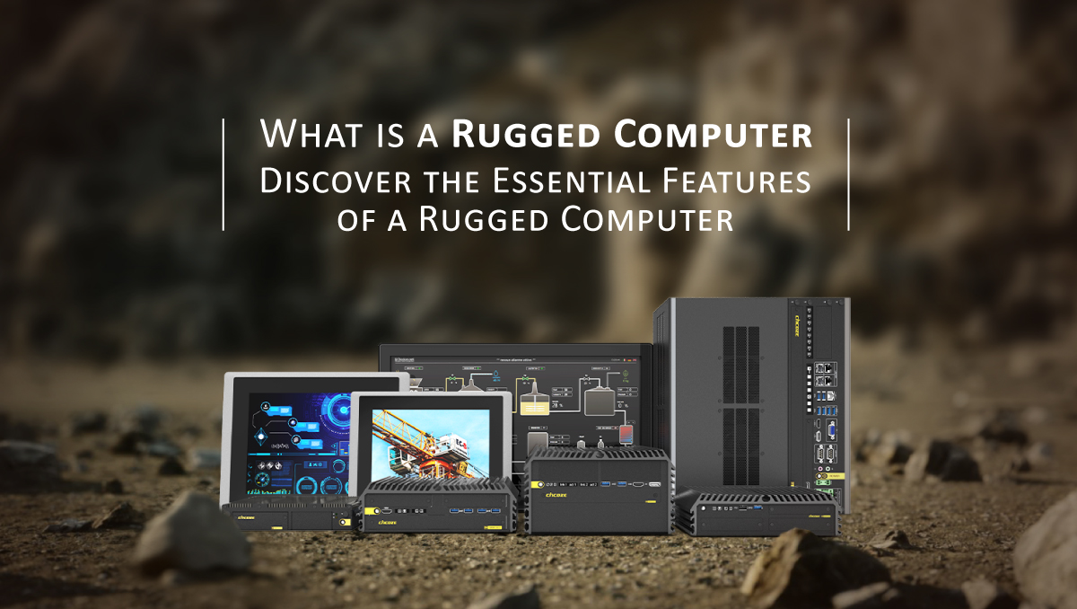 Was ist ein robuster Computer? Entdecken Sie die wesentlichen Merkmale eines robusten Computers. Was ist ein robuster Computer? Entdecken Sie die wesentlichen Merkmale eines robusten Computers.