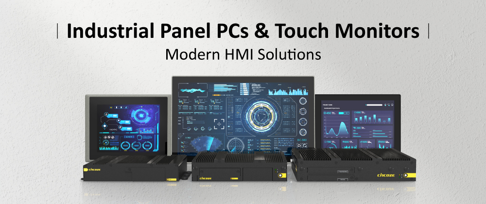 工业平板电脑与显示器专区:现代化工厂应用的完整 HMI 解决方案 工业平板电脑与显示器专区:现代化工厂应用的完整 HMI 解决方案